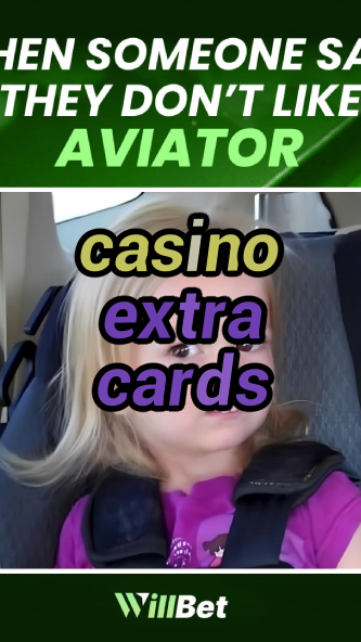 casino extra cards-azartmaniacasino.igamblingorder.com